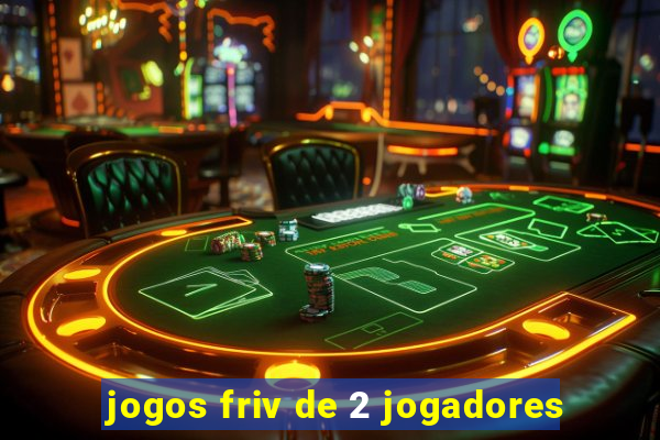 jogos friv de 2 jogadores